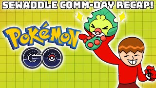 Sewaddle Community Day Recap  Pokémon GO [upl. by Odetta]