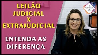 1  Leilão Judicial x Extrajudicial [upl. by Akeemat]