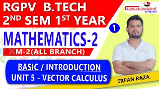 Lec 1  Basic of Vector  Vector Calculus Mathematics 2 M2 RGPV BTech 1st Year 1st Sem [upl. by Munson764]