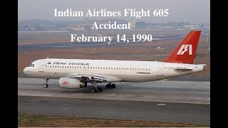 Indian Airlines Flight 605 AccidentFebruary 14 1990 [upl. by Pasco]