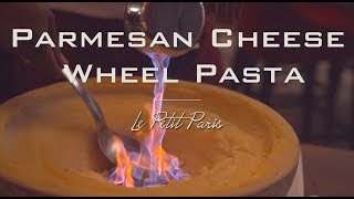 Le Petit Paris  Parmesan Cheese Wheel Pasta  Los Angeles  Full HD [upl. by Nahgem]