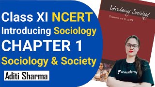 Class 11 NCERT  CH1 SOCIOLOGY AND SOCIETY  Sociology Optional For UPSC  In Hindi [upl. by Akinet]