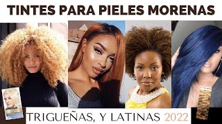 NUEVO TINTES de CABELLO NATURAL para PIELES MORENAS y LATINAS 2022 tendencia colordecabello [upl. by Aveline]