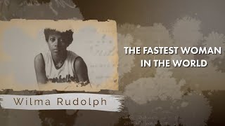 Game Changers Wilma Rudolph [upl. by Laehcar]