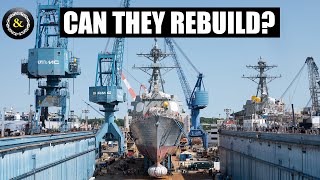 Can the US Navy Rebuild their Fleet [upl. by Shanna]