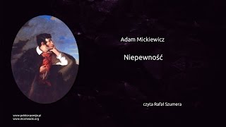 Adam Mickiewicz  Niepewność [upl. by Pachston552]