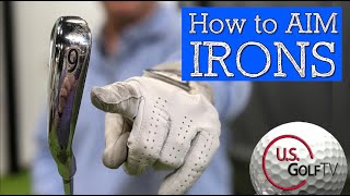 HOW TO AIM IRONS Correctly and Hit More Greens in Regulation GOLF SWING BASICS [upl. by Braunstein]