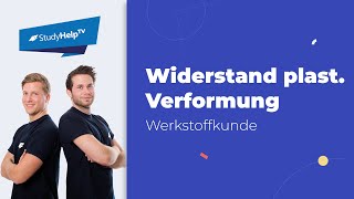 Widerstand gegen plastische Verformung  StudyHelp [upl. by Weider]