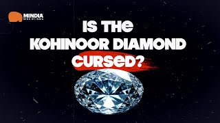 Is The Kohinoor Diamond Cursed [upl. by Eneli]