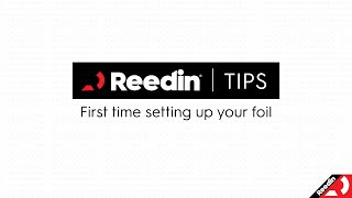 Setting up and tuning your Reedin FlightAttendant Foil for the first time [upl. by Retsub]