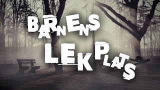 Barnens Lekplats  Creepypasta [upl. by Tegdirb]