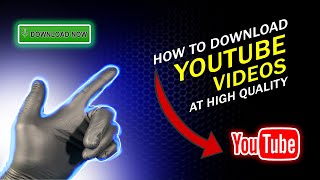 How to Download Youtube Videos at High Quality in 2022 For Youtubers [upl. by Paige]