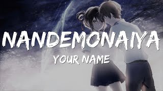 NandemonaiyaEnglish version LyricsYour NameKimi no Na wa [upl. by Samira]