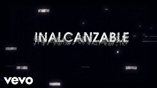 RBD  Inalcanzable Lyric Video [upl. by Zerat]