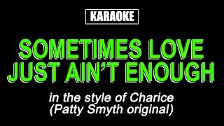 Karaoke  Sometimes Love Just Aint Enough  Charice [upl. by Brigida877]