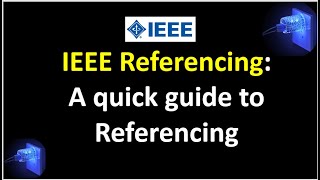 IEEE Referencing A Quick Guide to Referencing [upl. by Endora]