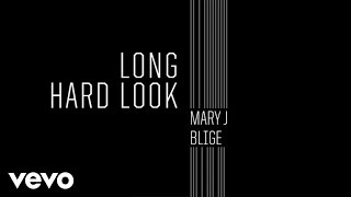 Mary J Blige  Long Hard Look Audio [upl. by Znerol]