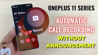 OnePlus 11 Series  How To Enable Automatic Call Recording Without Announcement [upl. by Shandie641]