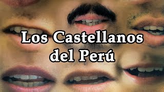 Los Castellanos del Peru [upl. by Bartie]