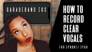 How to record clear vocals in garage band ios iphone ipad [upl. by Hoshi]