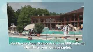 Ausgezeichneter Campingplatz Thermenlandcamping Bad Waltersdorf Steiermark [upl. by Leavy882]