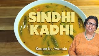 Recipe for Sindhi Kadhi  How to make Authentic Sindhi Besan ki Kadhi by Manjula [upl. by Turmel]