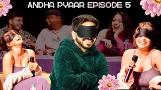 ANDHA PYAAR  episode FIVE ft ComicKaustubhAgarwal JokeSingh VivekSamtani and Aneri [upl. by Llenrahc883]