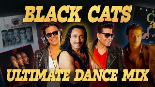 Black Cats ULTIMATE DANCE Mix 🔥 بهترین آهنگهای بلک کتس [upl. by Nesto918]