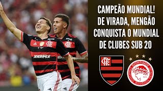 FLAMENGO CAMPEÃO MUNDIAL DE VIRADA MENGÃO CONQUISTA O INTERCONTINENTAL SUB20 NO MARACANÃ [upl. by Hubble]