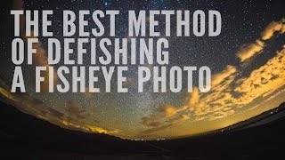 The Best Method of Defishing a Fisheye Photo [upl. by Animaj]