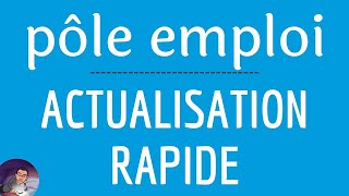 ACTUALISATION POLE EMPLOI comment la faire rapidement avec lapplication mon espace personnel [upl. by Wylie183]