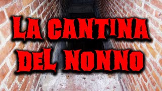 La Cantina del Nonno  Racconti Horror 03 [upl. by Jewett873]