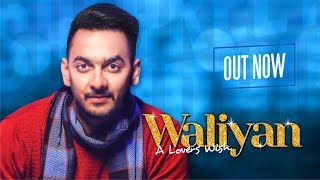 WALIYAN Full Song SHEHREET SANDHU  Tazz Sandhu  Juke Dock [upl. by Cecilius936]