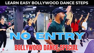 Bollywood Dance Special  NO ENTRY  Bollywood Dance Class  Learn Easy Bollywood Dance Steps [upl. by Olnee]