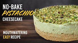 NoBake Pistachio Cheesecake Recipe  Irresistibly Creamy Dessert [upl. by Sadiras593]