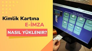 Kimlik Kartına Eİmza Yüklemesi ve Kullanımı 2022 [upl. by Nahgaem]