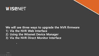 How to Update Wisenet NVR Firmware [upl. by Hnah]