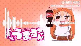 Himouto UmaruChan OP FULL Remix [upl. by Zicarelli609]