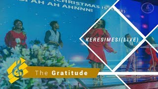 The Gratitude  Keresimesi Live [upl. by Erund263]