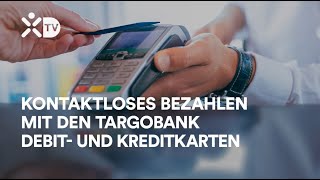 TARGOBANK EinfachesBanking  Kontaktlos Bezahlen [upl. by Rawdin]