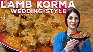 LAMB KORMA  LAMB KORMA WEDDING RECIPE  THE ULTIMATE LAMB KORMA [upl. by Oidualc]