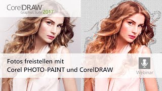 Fotos freistellen mit Corel PHOTO PAINT und CorelDRAW [upl. by Dnalevelc944]