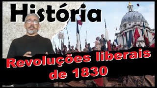 Revoluções liberais de 1830 Liberal Revolutions of 1830 [upl. by Arik]