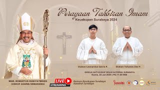 Tahbisan Imam Keuskupan Surabaya 2024 I Kamis 25 Juli 2024  1700 WIB [upl. by Joaquin]