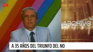 Archivo 24  35 años del triunfo del No la franja de TV y el movimiento que puso fin a la dictadura [upl. by Yzdnil]