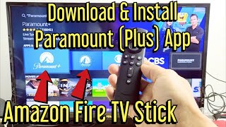 Fire TV Stick How to Download amp Install Paramount  Paramount Plus App [upl. by Kelleher]