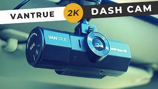 Vantrue N2S Dual Dash Cam Simple yet Powerful and Reliable Uber Car DVR Review amp Test [upl. by Tuppeny440]