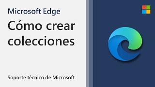 Como crear una colección en Microsoft Edge  Microsoft [upl. by Holms11]