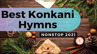 Konkani Non Stop Hymns  Best Konkani Devotional songs 2021 [upl. by Nirda57]