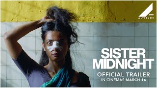 SISTER MIDNIGHT  OFFICIAL TRAILER  IN CINEMAS MARCH 14  Altitude Films [upl. by Lundquist651]